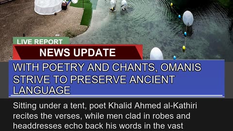 With Poetry and Chants Omanis Strive to Preserve