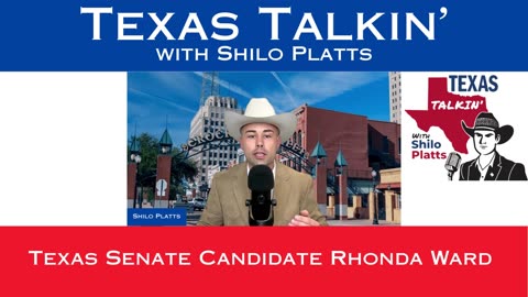 Texas Talkin' Ep 101 Texas Senate Candidate Rhonda Ward