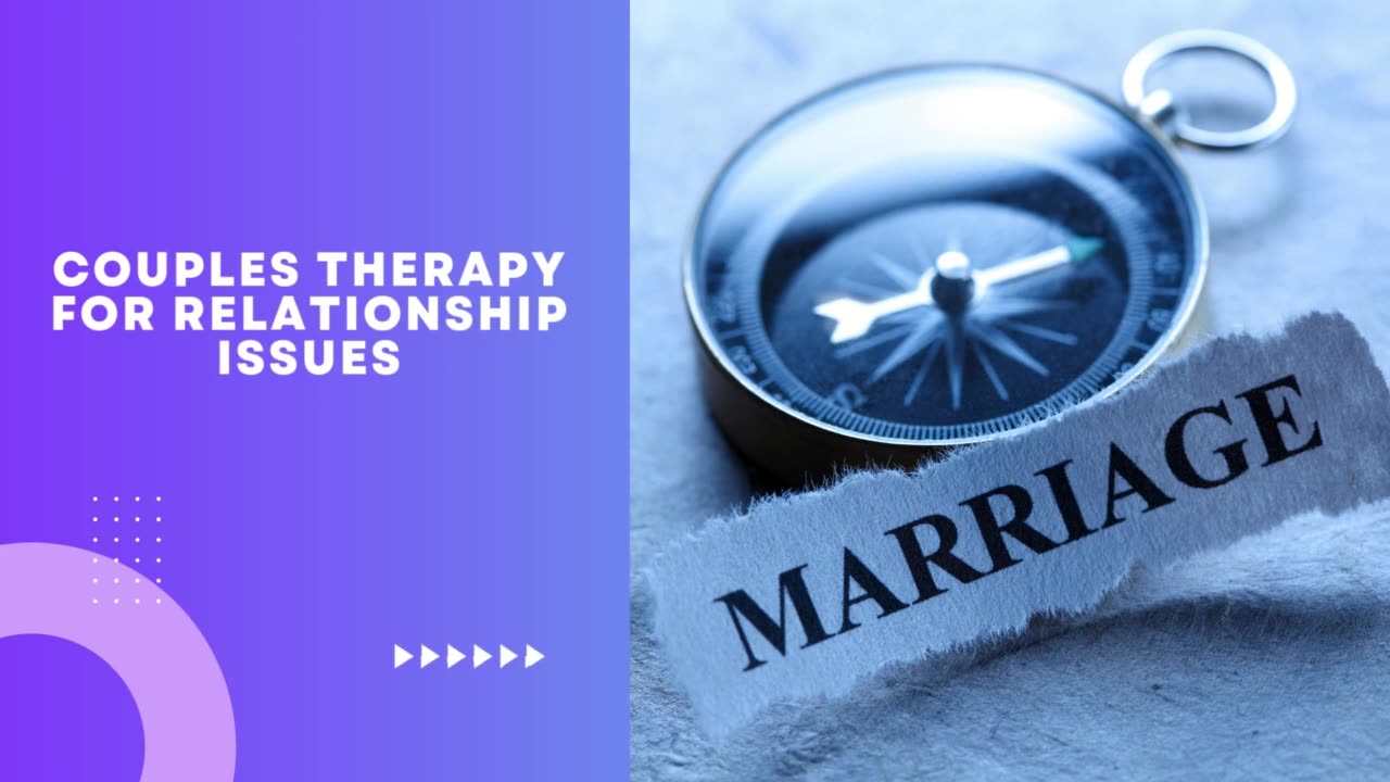 Marital Relationship Therapy Creates Stronger Lifelong Relationships