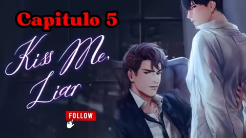 KISS ME LIAR – Capítulo 5