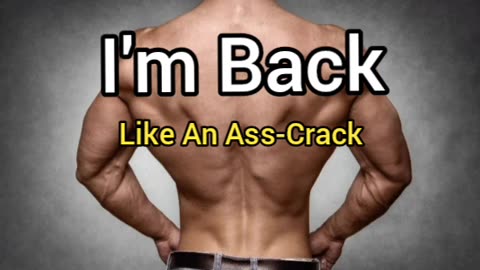 I'm Back