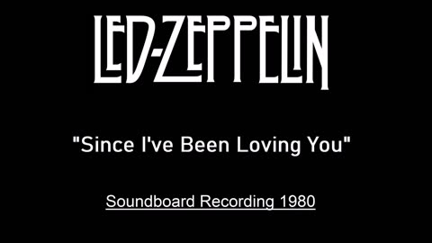 Led Zeppelin - Since I've Been Loving You (Live in Switzerland 1980) Soundboard
