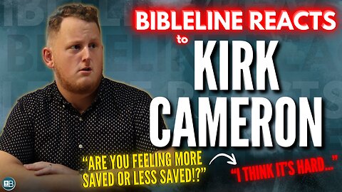 "Can you LOSE your SALVATION?" | BibleLine Reacts to Kirk Cameron