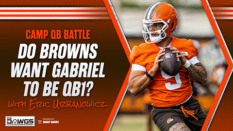 Do the Browns Want Dillon Gabriel to be QB1?