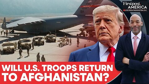 Trump Seeks To Regain Afghanistan’s Bagram Air Base; Targets China | Firstpost America | N18G