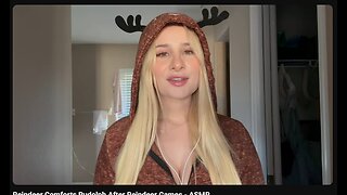 Reindeer Comforts Rudolph After Reindeer Games - ASMR