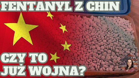 Nie tylko handel: chińska infiltracja portów i kryzys fentanylowy. Czy to już wojna?