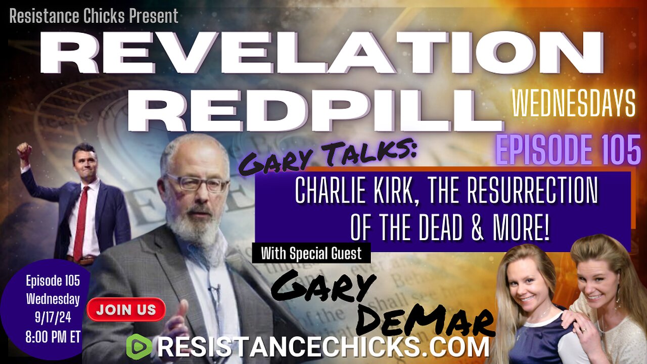 Revelation Redpill EP 105 | Gary DeMar Talks: Charlie Kirk, The Resurrection of the Dead & MORE!