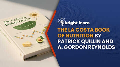 BrightLearn - The La Costa Book of Nutrition by Patrick Quillin and A. Gordon Reynolds