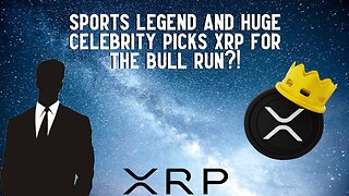 Sports LEGEND Picks XRP For The Bull Run?!