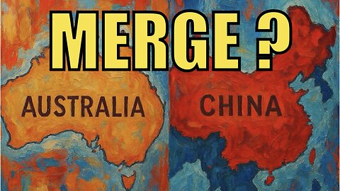 Can 🇦🇺 Australia 🇨🇳 China Merge Systems?