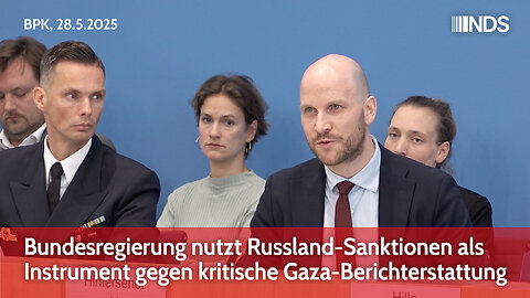 Bundesregierung nutzt Russland-Sanktionen als Instrument gegen kritische Gaza-Berichterstattung BPK