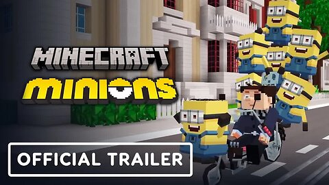 Minecraft x Minions Crossover - Official Trailer