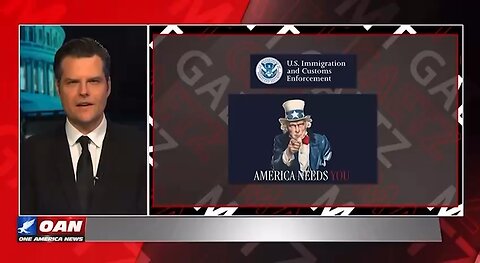 Matt Gaetz explains how YOU can join ICE's mission of putting illegals on a one-way ticket home