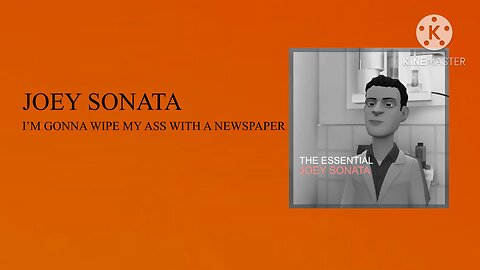 Joey Sonata - I’m Gonna Wipe My Ass With A Newspaper (Official Audio)