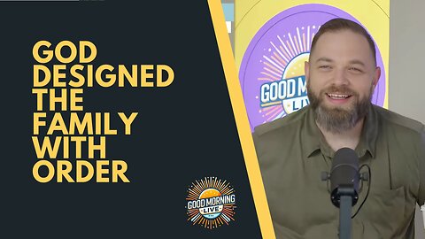 Divine Order in the Home - Good Morning LIVE - 8.27.25