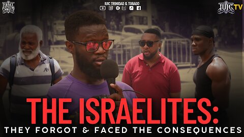 THE ISRAELITES: THEY FORGOT AND FACED THE CONSEQUENCES