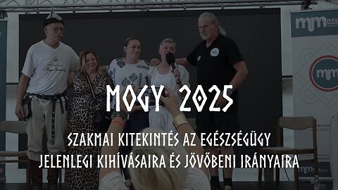 MOGY 2025 - Szakmai kitekintés az egészségügy jelenlegi kihívásaira és jövőbeni irányaira