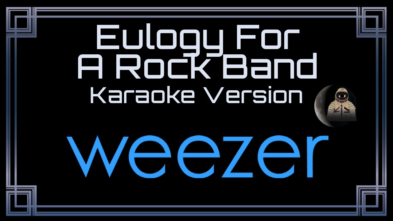 Weezer - Eulogy (CC)