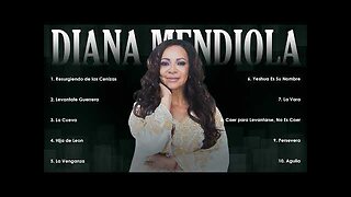 Diana Mendiola - 1 Hora Sus Mejores Canciones Grandes Éxitos - Álbum Completo.
