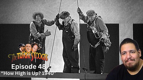 The Three Stooges | Episode 48 | "How High is Up? 1940" | Reaction