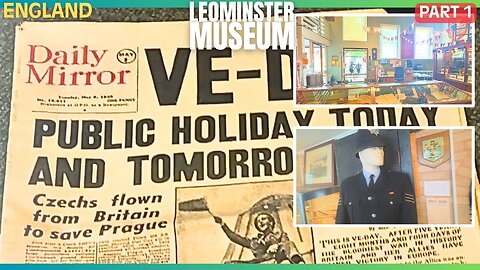 Leominster Museum | Part 1