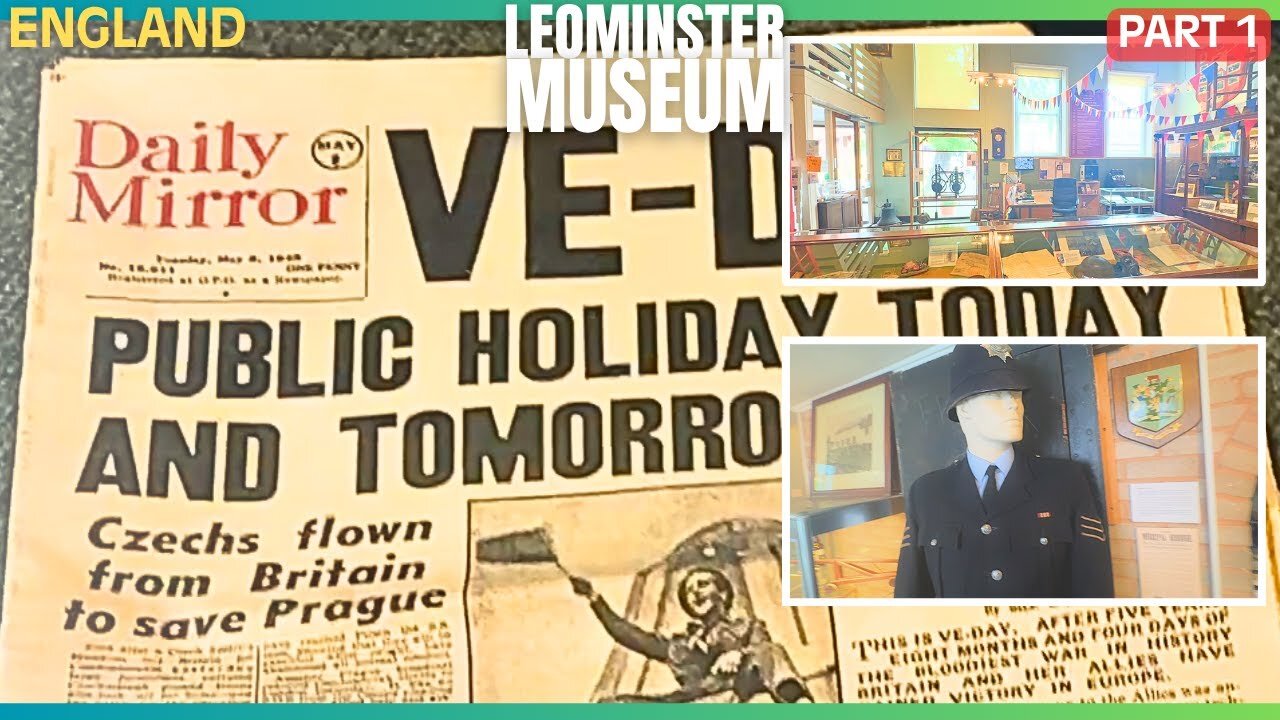 Leominster Museum | Part 1
