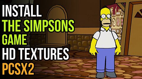 How to Install The Simpsons Game HD Textures in PCSX2