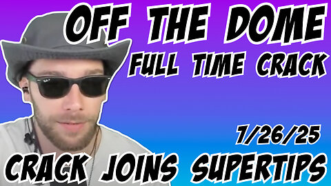Off the Dome w/ Crack Amico: Full Time Crack...Crack joins Supertips