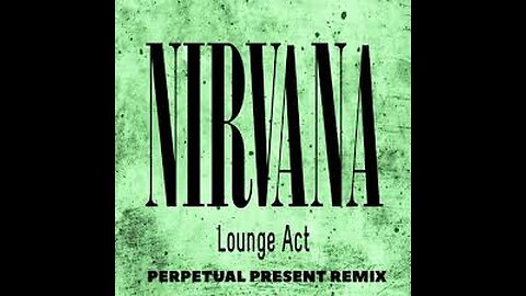 Nirvana - Lounge Act