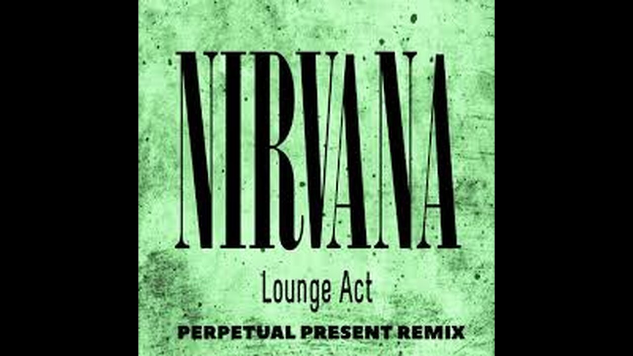 Nirvana - Lounge Act