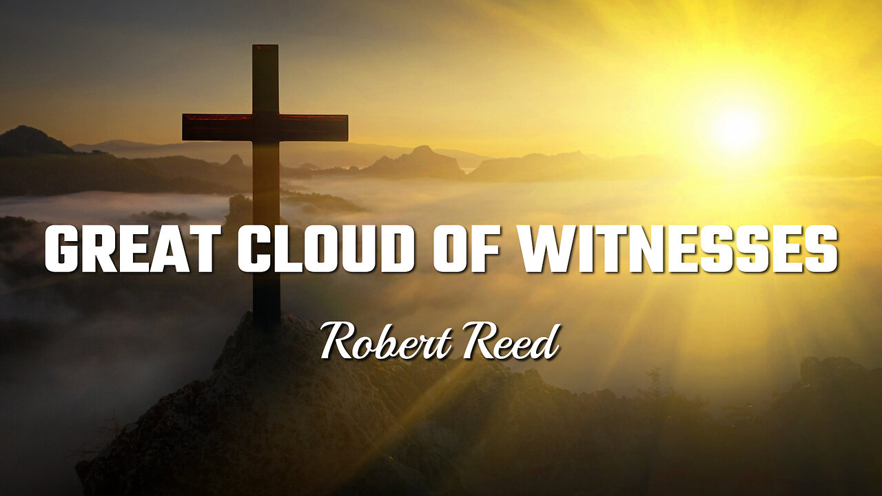 Robert Reed - Great Cloud of Witnesses