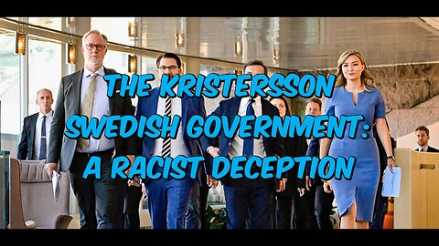 🚫 The Kristersson Swedish Government: A Racist Deception 🤥