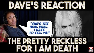 Dave's Reaction: The Pretty Reckless — For I Am Death