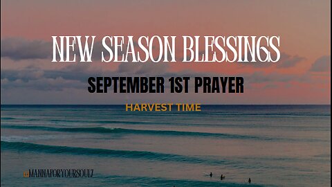 New Season, New Strength! September 1st Morning Prayer for Focus & Breakthrough