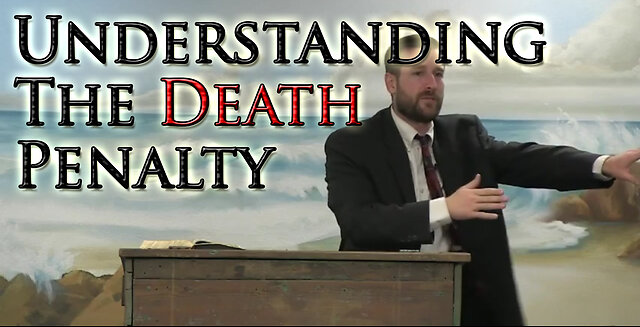 Understanding the Death Penalty | Pastor Steven Anderson