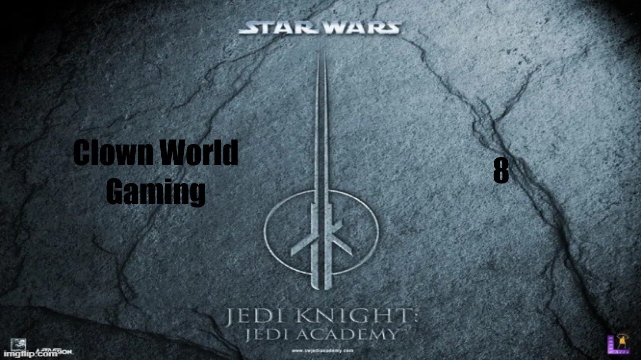 Clown World Gaming: Star Wars: Jedi Academy - 8