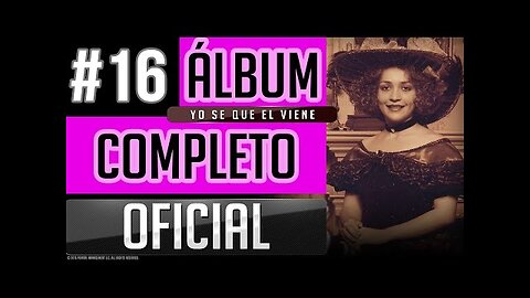 Pahola Marino #16 - Yo Se Que El Viene - Album Completo