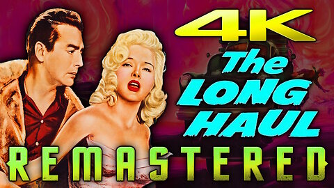 The Long Haul (4K - UHD) - REMASTERED - Starring Victor Mature and Diana Dors