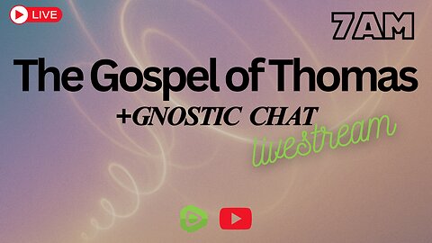 The Gospel of Thomas | Saturday Bible Study Live