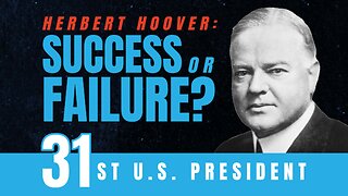 Herbert Hoover: Success or Failure? | 5-Minute Videos | PragerU