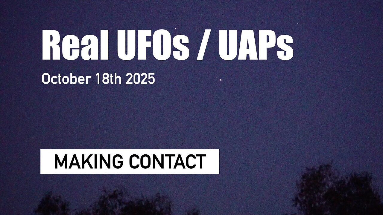Real UFOs / UAPs - Oct 18th 2025
