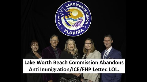 Lake Worth Beach Says No To Anti ICE/FHP Letter From Mayor. Doesnt Let Public Speak. DEPODcast Ep63