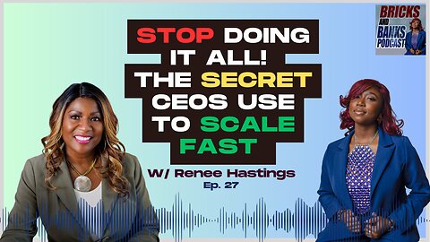 Delegation That Builds Wealth: Business Growth Secrets with Renee Hastings