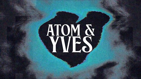 ATOM & YVES