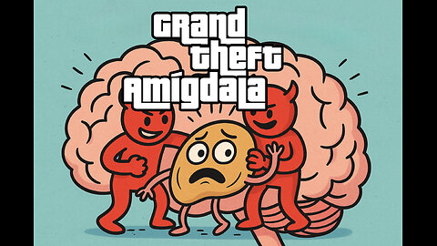 Grand Theft Amígdala: El secuestro de la amígdala