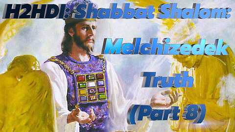 Shabbat Live - Melchizedek (Part 8)