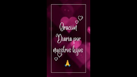 Oración Diaria por nuestros hijos 🙏