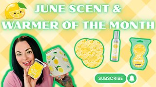 🍋 June Scent & Warmer of the Month 🍋