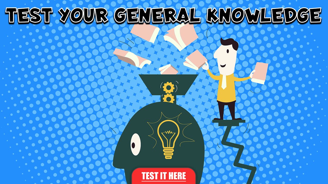 Test Your General Knowledge